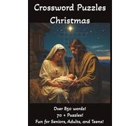 Crossword Puzzles Christmas: Large Print Travel Size Crossword Puzzle Book - 70 Festive Puzzles with 850+ Holiday Words | Perfect Stocking Stuffer for Teens, Adults & Seniors (6x9 Edition)