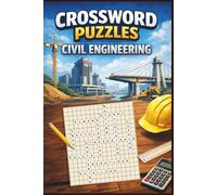 Crossword Puzzles - Civil Engineering: Learn 950 Core Civil Engineering Terms Through Crossword Puzzles