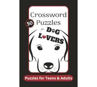 Crossword Puzzles for Dog Lovers: Crossword Puzzles with Easy to Read about Dog Breeds, Dog Training Techniques, Dog Anatomy and More | 6x9 inches, ... Gift for Holidays, Vacations, and Relaxation