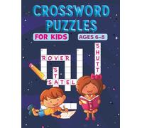 Crossword Puzzles for Kids Ages 6-8: 101 Challenging and Educational Themes for Curious Kids