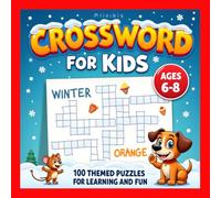 Crossword Puzzles for Kids ages 6-8: A crossword activity book with solutions for all skill levels providing fun and education