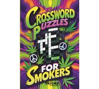 Crossword Puzzles for Smokers: Crossword Puzzles with Easy to Read Print about Cannabis, Weed, Marijuana and More | 6x9 inches, 120 pages | 50+ Puzzles... Gift for Vacations, Holidays and Relaxation