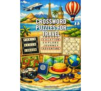 Crossword Puzzles for Travel: 100 Brain-Boosting Challenges to Sharpen Your Mind on the Go