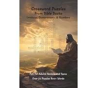 Crossword Puzzles from the Bible: Leviticus, Deuteronomy & Numbers: Large Print Bible Crossword Puzzle Book - 70+ Puzzles and 850+ Words from the ... Faith-Based Games for Teens, Adults & Seniors