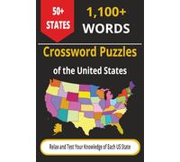 Crossword Puzzles of the United States: Easy to Read | Each State or Territory in the US| 6x9 Inches|113 Pages|56 Puzzles....Gift for vacation, holidays, relaxation, and history buffs