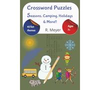 Crossword Puzzles-Seasons, Camping, Holidays & More!!: 45 Crossword Puzzles for Kids Ages 7+