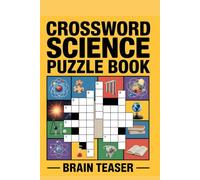 Crossword Science Puzzle Book for Adults and Students: Brain-Boosting Game for College Students, Teachers, and Curious Minds