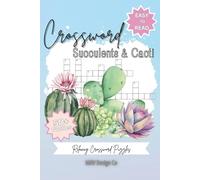 Crossword Succulents & Cacti Relaxing Crossword Puzzles, Easy To Read, 50+ Puzzles: Crosswords with easy to read print about succulents, cacti, plants and more | 6x9 inches, 120 pages | 50+ Puzzles for teachers, plant lovers, travel and free times