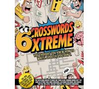 Crosswords Xtreme - You Thought You Knew How to Write. Spoiler: You Don’t.: Over 150 new challenges. More than 5,000 real words. And a permanent distrust of letters you once respected.