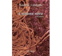 Crotone nera. Gli altri