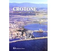 Crotone. Storia, cultura, economia