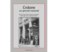 Libri Francesco Placco - Crotone sui giornali nazionali - 2019