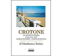 Crotone. Un attimo di storia. 6 settembre 1993