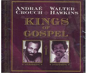 Crouch, Andre & Walter Hawkins - Kings of Gospel