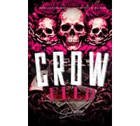Crow Feed: A Dark Psychological Romance of Obsession and Control: 1