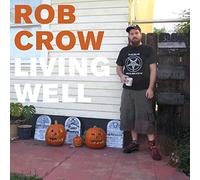 Crow, Rob - Living Well