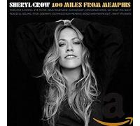 Crow, Sheryl - 100 Miles From Memphis