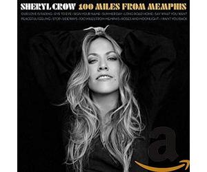 Crow, Sheryl - 100 Miles From Memphis