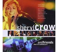 Crow, Sheryl & Friends - Live From Central Park