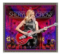Sheryl Crow - Live At The Capitol Theatre: 2017 Be Myself Tour (2 Cd+Blu-Ray)