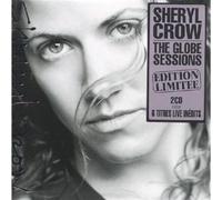 CROW, SHERYL - The Globe Sessions (Special to