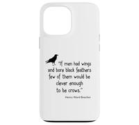 Crow Shirt If Men Had Wings Clever Crow Citazione Custodia per iPhone 13 Pro Max