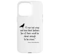 Crow Shirt If Men Had Wings Clever Crow Citazione Custodia per iPhone 15 Pro Max