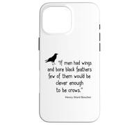 Crow Shirt If Men Had Wings Clever Crow Citazione Custodia per iPhone 16 Pro Max