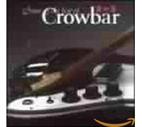CROWBAR - SOME OF THE BEST OF