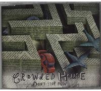 Crowded House - Don't Stop Now