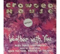 Crowded House - Weather with You