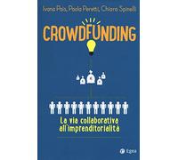 Crowdfunding. La via collaborativa all'imprenditorialità
