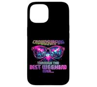 CROWDSURFING THROUGH THE BEST WEEKEND EVER Custodia per iPhone 15