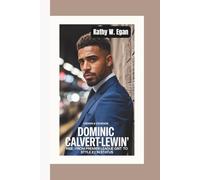 CROWN & COURAGE: Dominic Calvert-Lewin’s Rise-From Premier League Grit to Style Icon Status