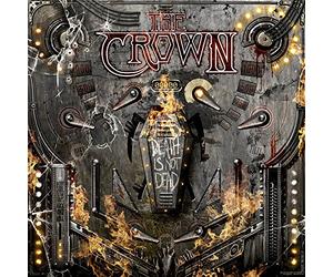 Crown - Death Is Not Dead (Limited Edt.+ 2 Bonus Tracks)
