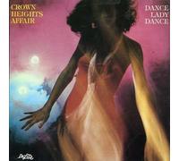 Crown Heights Affair - Dance Lady Dance