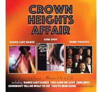 Crown Heights Affair - Dance Lady Dance / Sureshot / Think Posi