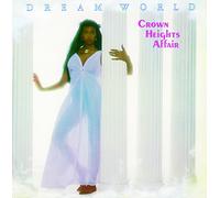 Crown Heights Affair - Dream World +5