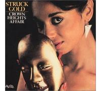 Crown Heights Affair - Struck Gold