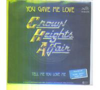 CROWN HEIGHTS AFFAIR - You Gave Me Love/Tell Me You Love Me(7" Vinyl Single)(1980)(DeLite Records 0030.278)