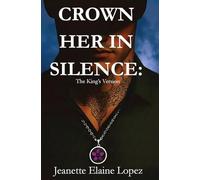 Crown Her in Silence: The King's Version: 2
