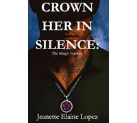 Crown Her In Silence: The King's Version