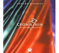 Crown Him (The Worship Musical)