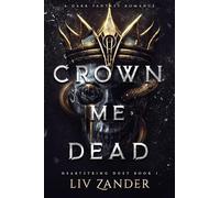 Crown Me Dead: 1