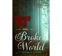 Crown Of A Broken World: Trials, Shadows, and the Destiny of a Young King