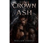 Crown of Ash: A Fated Mates Werewolf Romance