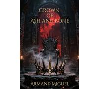 Crown of Ash and Bone