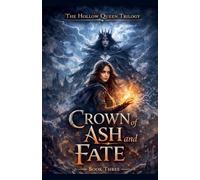 Crown of Ash and Fate: 3