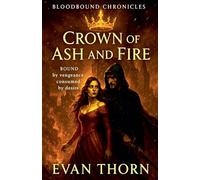 Crown of Ash and Fire: 6
