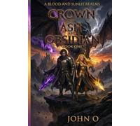Crown of Ash and Obsidian: A Dragon Romantasy with Magic and Vampire: 1